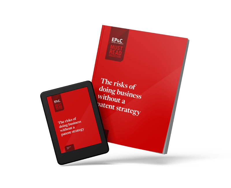 EP&C The risks of doing business without a patent strategy-1
