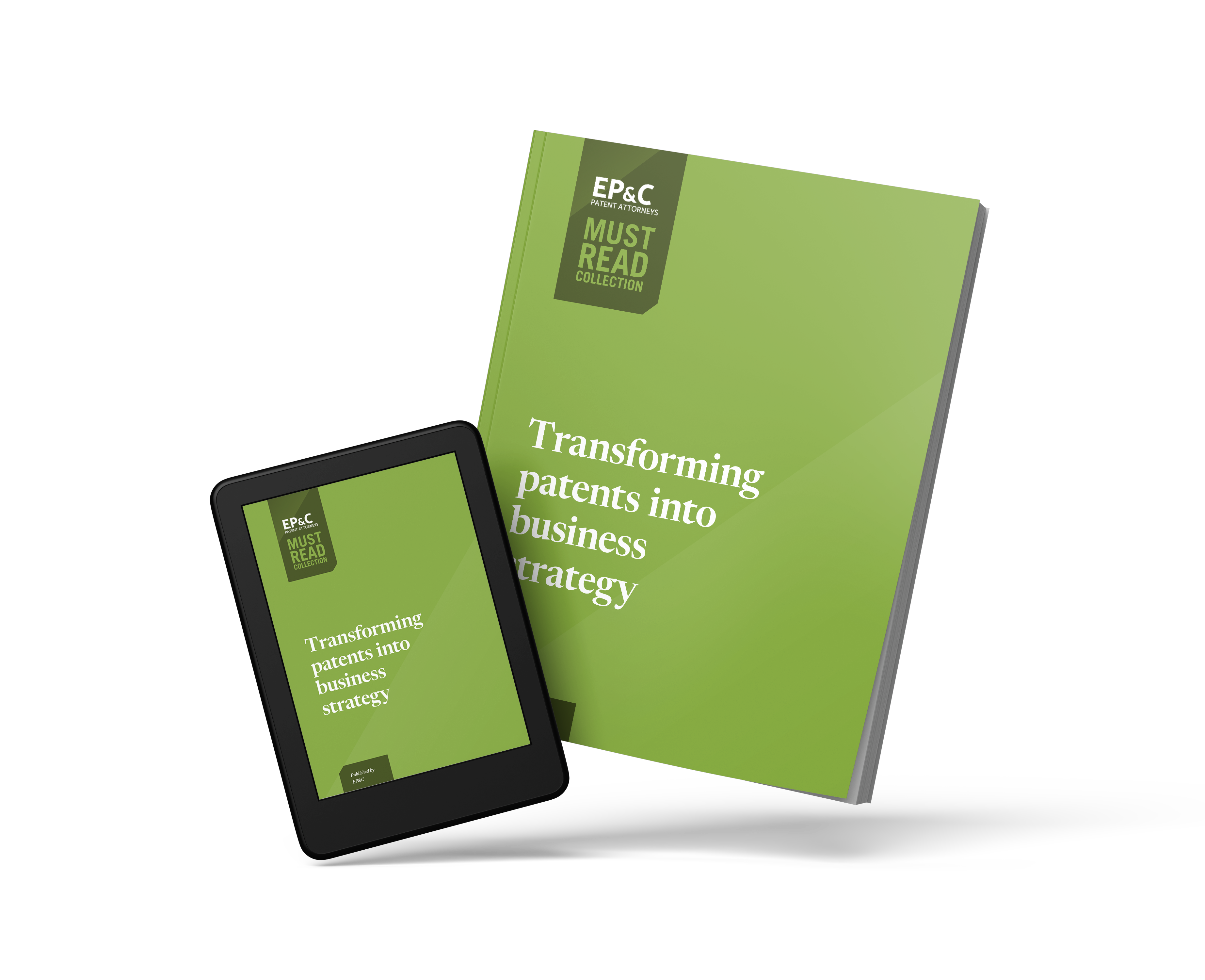 EP&C Transforming Patents into Business Strategy